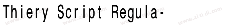 Thiery Script Regula字体转换 Thiery Script Regula字体转换